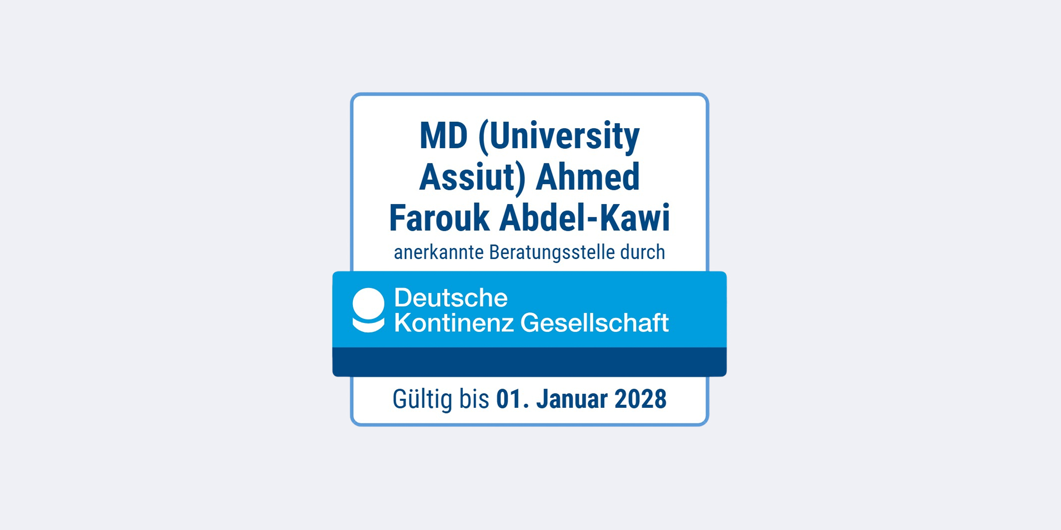 Zertifikat für den Arzt MD Ahmed Farouk Abdel-Kawi, der als Beratungsstelle durch die Deutsche Kontinenz Gesellschaft, anerkannt ist.